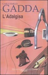 L' Adalgisa. Disegni milanesi L' Adalgisa. Disegni milanesi