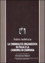 La criminalit� organizzata in Italia e la camorra in Campania