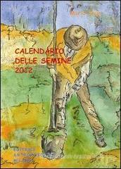 Calendario delle semine 2012 Calendario delle semine 2012