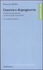 Guerra e dopoguerra. Ordine internazionale e politica della nazionalit�