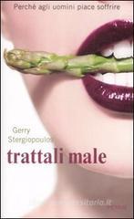 Trattali male. eBook