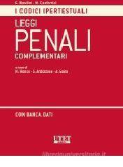 Leggi penali complementari commentate. Con CD-ROM Leggi penali complementari commentate. Con CD-ROM