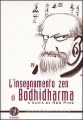 L' insegnamento zen di Bodhidharma L' insegnamento zen di Bodhidharma