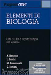 Elementi di biologia. 500 quesiti a risposta multipla Elementi di biologia. 500 quesiti a risposta multipla