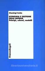 Economia e gestione delle imprese. Principi, schemi, moduli Economia e gestione delle imprese. Principi, schemi, moduli