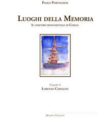 I luoghi della memoria. Il cimitero monumentale di Cesena