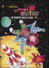Maga Martina in viaggio sulla luna vol.6