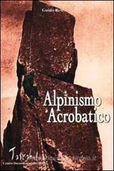 Alpinismo acrobatico Alpinismo acrobatico