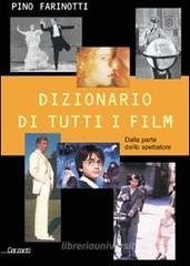 Dizionario di tutti i film. Dalla parte dello spettatore