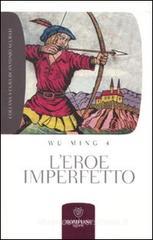 L' eroe imperfetto L' eroe imperfetto