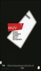 MNAF. Museo nazionale Alinari della Fotografia MNAF. Museo nazionale Alinari della Fotografia