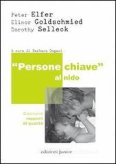 �Persone chiave� al nido. Costruire rapporti di qualit�