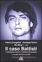 Il caso Battisti. L'emergenza infinita e i fantasmi del passato