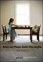 Alice nel paese delle meraviglie. eBook