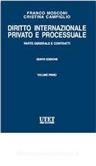 Diritto internazionale privato e processuale vol.1 Diritto internazionale privato e processuale vol.1