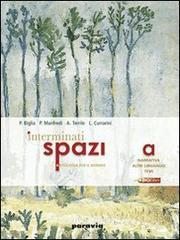 Interminati spazi. Introduzione allo studio storico della letteratura. Con espansione online. Per le Scuole superiori Interminati spazi. Introduzione allo studio storico della letteratura. Con espansione online. Per le Scuole superiori