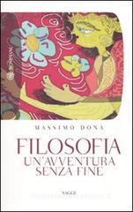 Filosofia. Un'avventura senza fine Filosofia. Un'avventura senza fine