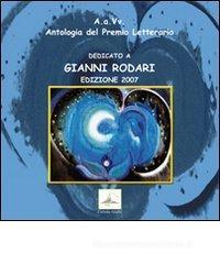 Antologia del Premio letterario dedicato a Gianni Rodari Antologia del Premio letterario dedicato a Gianni Rodari