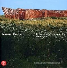Giovanni Maciocco. Architecture, environment and beyond. Ediz. italiana e inglese