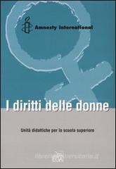 I diritti delle donne. Unitą didattiche per la scuola superiore I diritti delle donne. Unitą didattiche per la scuola superiore