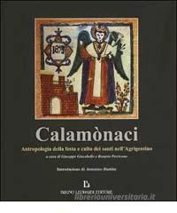 Calam�naci. Antropologia della festa e culto dei santi nell'agrigentino