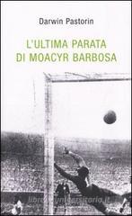 L' ultima parata di Moacyr Barbosa