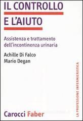 Il controllo e l'aiuto. Assistenza e trattamento dell'incontinenza urinaria