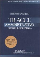 Tracce di amministrativo. Con giurisprudenza Tracce di amministrativo. Con giurisprudenza