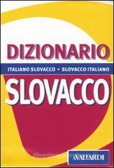 Dizionario slovacco. Italiano-slovacco, slovacco-italiano Dizionario slovacco. Italiano-slovacco, slovacco-italiano
