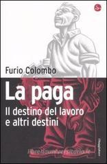 La paga. Il destino del lavoro e altri destini