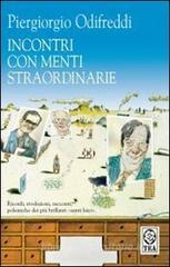 Incontri con menti straordinarie