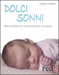 Dolci sonni. Che cosa fare se il vostro bambino non dorme
