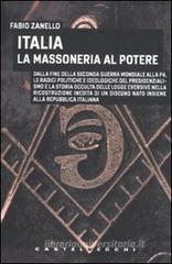 Italia. La massoneria al potere Italia. La massoneria al potere