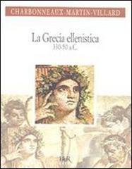 La Grecia ellenistica (330-50 a.C.) La Grecia ellenistica (330-50 a.C.)