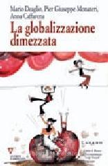 La globalizzazione dimezzata La globalizzazione dimezzata