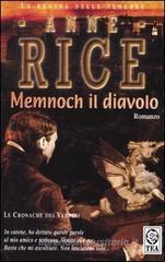 Memnoch il diavolo. Le cronache dei vampiri Memnoch il diavolo. Le cronache dei vampiri
