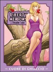 Cuore di ghiaccio. Liberty meadows vol.4