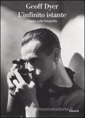 L' infinito istante. Saggio sulla fotografia