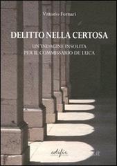 Delitto nella Certosa. Un'indagine insolita per il commissario De Luca