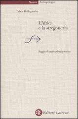 L' Africa e la stregoneria. Saggio di antropologia storica