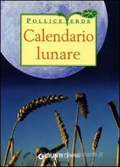 Calendario lunare delle semine e dei lavori Calendario lunare delle semine e dei lavori
