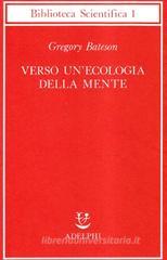 Verso un'ecologia della mente Verso un'ecologia della mente