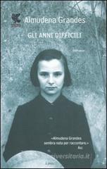 Gli anni difficili Gli anni difficili
