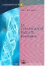 La comunicazione paziente infermiere La comunicazione paziente infermiere