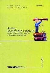 Diritto, economia e realt�. Per le Scuole superiori vol.2