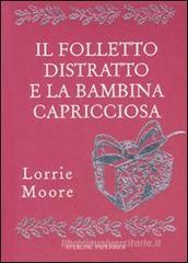 Il folletto distratto e la bambina capricciosa