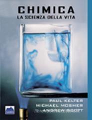 Chimica. La scienza della vita