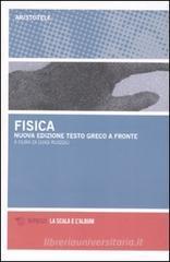 La fisica. Testo greco a fronte La fisica. Testo greco a fronte