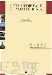 L' et� medievale e moderna. Per gli Ist. Tecnici vol.1