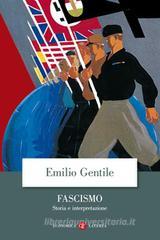 Fascismo. Storia e interpretazione Fascismo. Storia e interpretazione